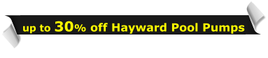 up to 30% off Hayward Pool Pumps